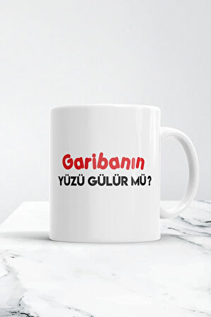 Garibanın Yüzü Gülür Mü Kupa Bardak
