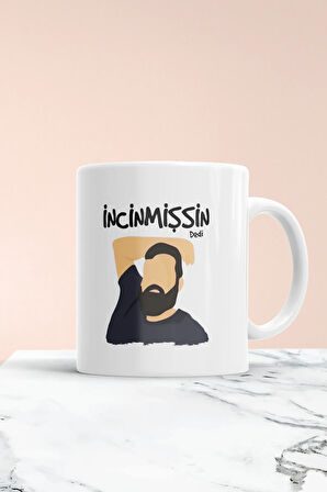 İncinmişsin Dedi Kupa Bardak