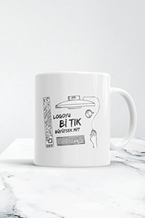 Logoyu Bi Tık Büyütsek Grafiker Kupa Bardak