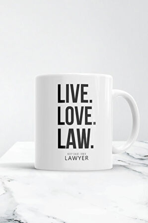 Live Love Law Avukat Kupa Bardak