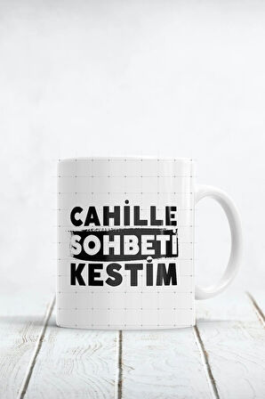 Cahille Sohbeti Kestim Baskılı Kupa Bardak