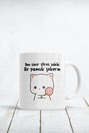 Ben Sinir Stres Sahibi Bir Pamuk Şekerim Baskılı Kupa Bardak