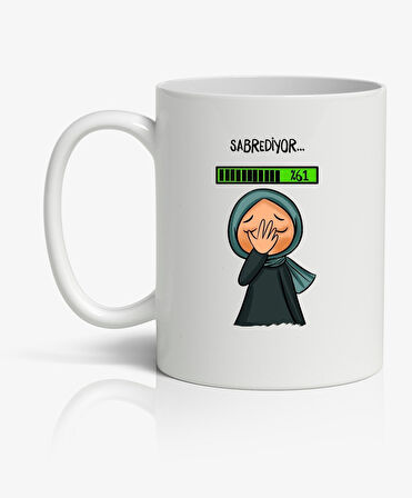 Sabrediyor Baskılı Kupa Bardak