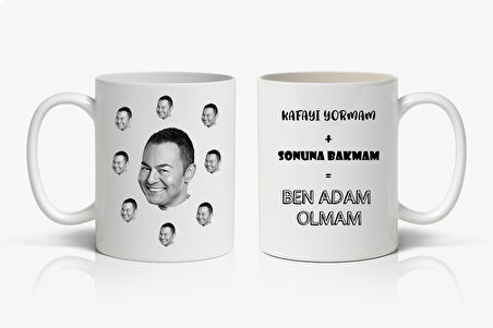 Kafayı Yormam Sonuna Bakmam Ben Adam Olmam Baskılı Kupa