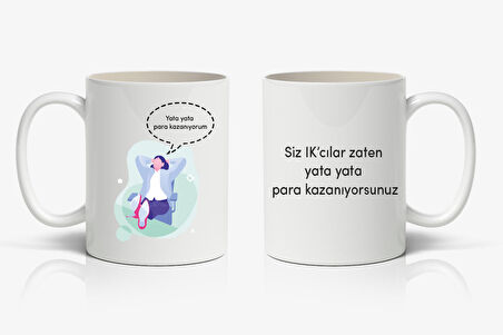 Yata Yata Para Kazanıyorum Baskılı Kupa Bardak