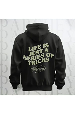 Life is Just a Series of Tricks Siyah Kapüşonlu Sweatshirt Kalın Kumaş