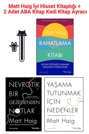Rahatlama Kitabı + Yaşama Tutunmak için Nedenler + Nevrotik Bir Gezegenden Notlar, Matt Haig İyi Hisset Kitaplığı + 2 Ayraç