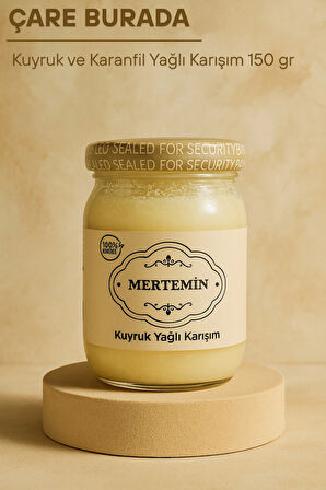 Kuyruk ve Karanfil Yağlı Karışım 150 gr