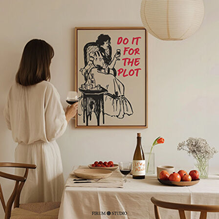 Do It For The Plot Yurt Odası Duvar Dekoru, Trend Yurt Odası Duvar Sanatı