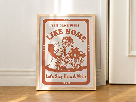 Pozitif Kurbağa, Burası ev gibi hissettiriyor Poster, Yazdırılabilir Retro Mantar Dekoru
