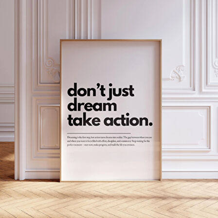 Ev Ofis Sanatı, Sadece Hayal Kurmayın, Harekete Geçin Motivasyonel, Olumlu Zihniyet Poster