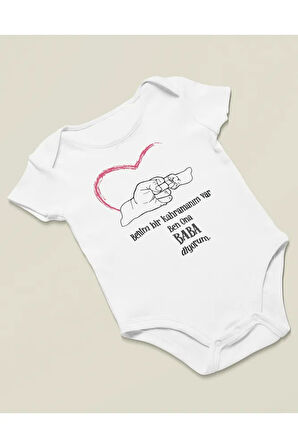 Benim Bir Kahramanım Var, Ben Ona Baba Diyorum ! Yazılı Pamuklu Yumuşak Unisex Çıtçıtlı Body Zıbın