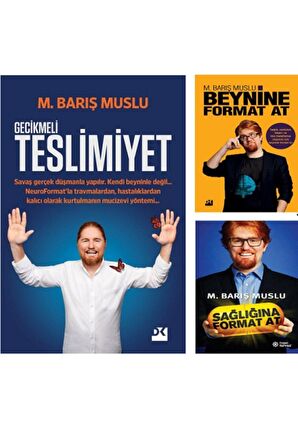 Gecikmeli Teslimiyet - Sağlığına Format At - Beynine Format At / 3 Kitap Set - M. Barış Muslu