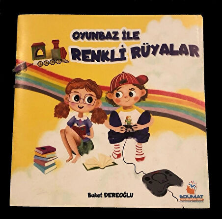 Oyunbaz Ile Renkli Rüyalar Resimli Çocuk Hikaye Kitabı (Buket Dereoğlu) EDUMAT