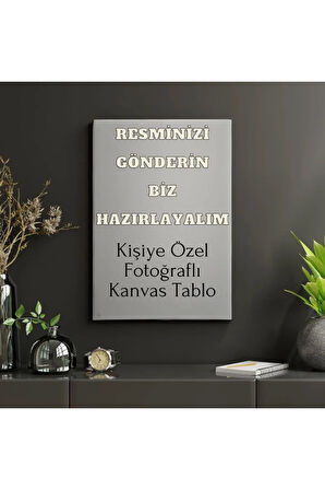 Kişiye Özel Fotoğraflı Kanvas Tablo