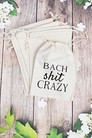 "Bach Shit Crazy" Gelin - Nedime Hediye Kesesi - 10 Adet
