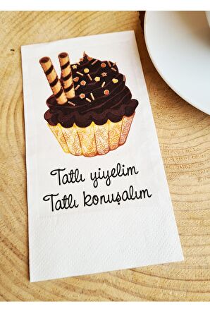 Sunum Peçetesi - Tatlı Yiyelim Tatlı Konuşalım Yazılı Sunum Peçetesi