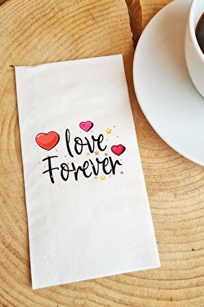 Sunum Peçetesi Love forever yazılı kağıt peçete