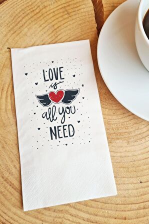 Sunum Peçetesi Love is all you need yazılı kağıt peçete