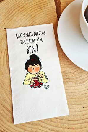 Sunum Peçetesi Çayım saati mi olur yazılı kağıt peçete