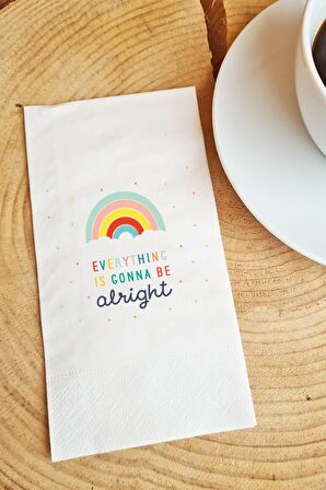 Sunum Peçetesi Everything is gonna be alright Yazılı Konuşan Kağıt Peçete