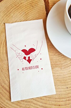 Sevgiliye Sunum Peçetesi All You Need is Love Yazılı Sevgililer Günü Konuşan Kağıt Peçete