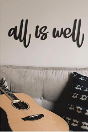 All Is Well Duvar Yazısı Ahşap Duvar