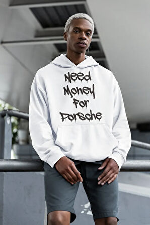 Need Money For Porsche Yazılı Unisex Oversize Hoodie