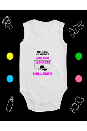Pamuklu Ne Gam Ne Keder Annem Halleder Baskılı Penye Bebek Body Çıtçıtlı Badi Zıbın ANHR111