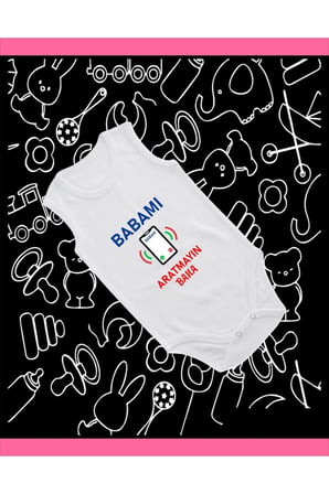 Pamuklu Babamı Aratmayın Bana Cep Telefon Baskılı Penye Bebek Body Çıtçıtlı Badi Zıbın BABECT115