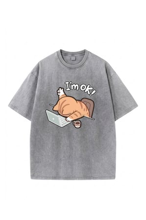 I'm Ok Oversize Unisex Tshirt