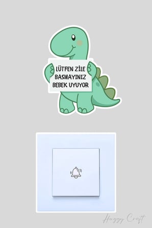 Lütfen Zile Basmayınız Bebek Uyuyor Yavru Dinazor Tasarım Sticker Kapı Zili Etiketi
