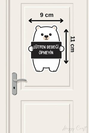 Siyah Ayıcık Sticker Lütfen Bebeği Öpmeyiniz Etiketi