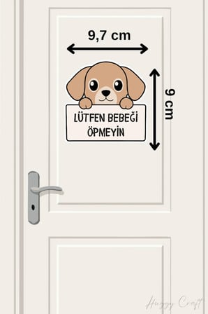 Minik Dost Köpek Sticker Lütfen Bebeği Öpmeyiniz Etiketi