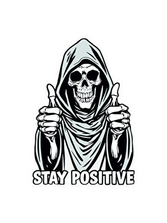  10x10 cm Stay Positive Sticker Araba Motor Kask Defter Masa