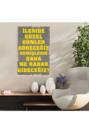 Ahşap Retro Mdf Poster , Komik Sözler , Duvar Yazıları , Manzara ,  Tarih , Edebiyat - Tbl0304