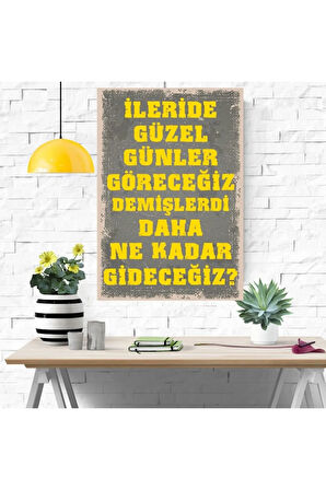Ahşap Retro Mdf Poster , Komik Sözler , Duvar Yazıları , Manzara ,  Tarih , Edebiyat - Tbl0304