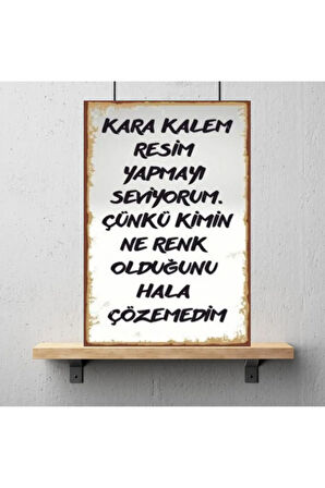 Ahşap Retro Mdf Poster , Komik Sözler , Duvar Yazıları , Manzara ,  Tarih , Edebiyat - Tbl0809