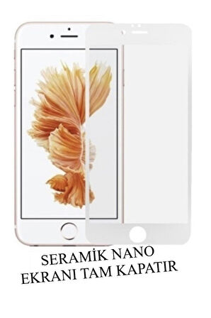 Uyumlu Iphone 7 Seramik Nano Beyaz Esnek Tam Full Kaplayan Kırılmaz Cam Ekran Koruyucu