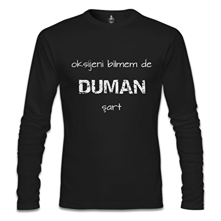 Oksijeni Bilmem de Duman Şart Siyah Erkek Sweatshirt