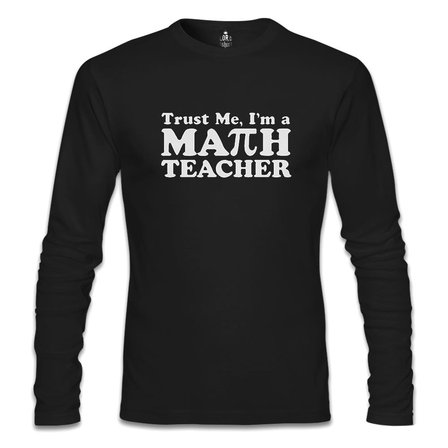 I'm Math Teacher Öğretmenler Günü Siyah Erkek Sweatshirt