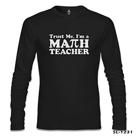 I'm Math Teacher Öğretmenler Günü Siyah Erkek Sweatshirt