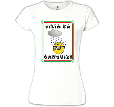 Yılın En Şanssızı Beyaz Bayan Tshirt