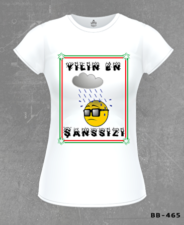 Yılın En Şanssızı Beyaz Bayan Tshirt