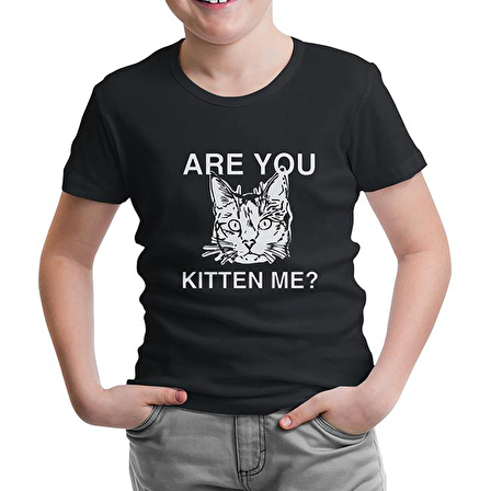 Are You Kitten Me Siyah Çocuk Tshirt
