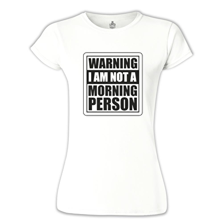 Not a Morning Person Beyaz Bayan Tshirt