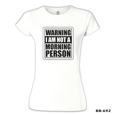 Not a Morning Person Beyaz Bayan Tshirt