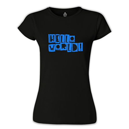Yazı - Hello World Siyah Bayan Tshirt