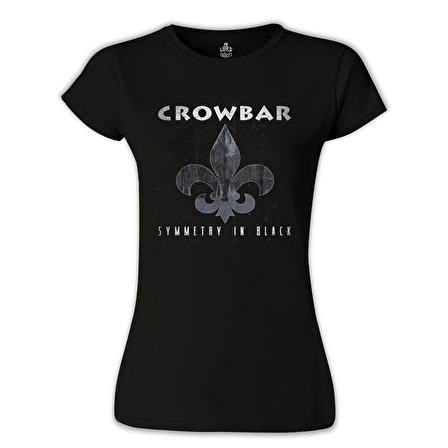 Crowbar - Symmetry in Black Siyah Bayan Tshirt