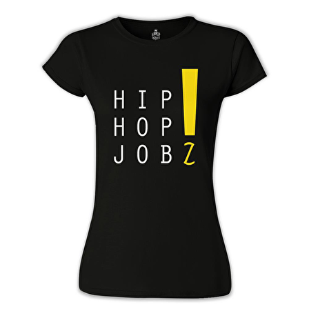 Hip Hop Jobz Siyah Bayan Tshirt